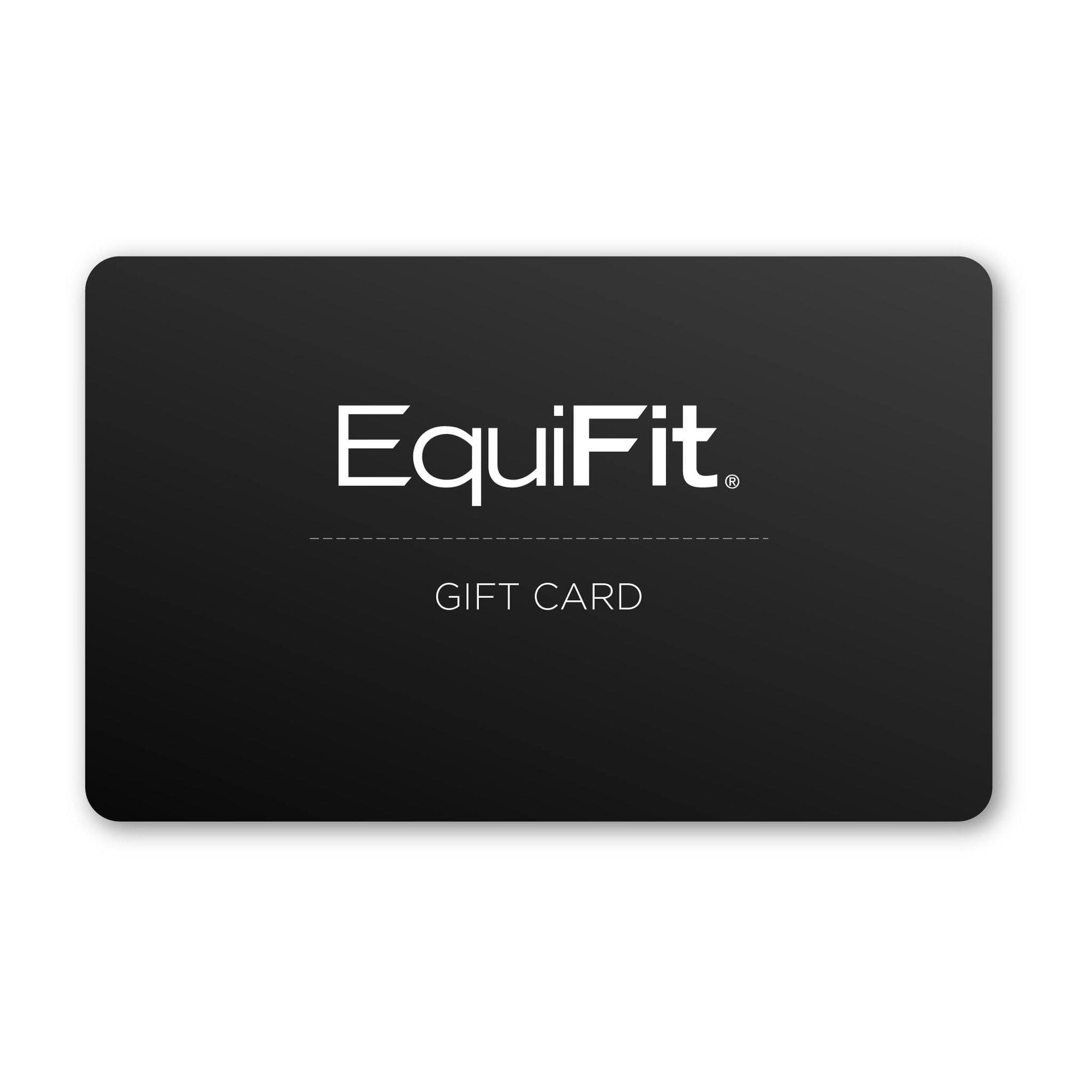 Give them the gift of choice with an EquiFit gift card